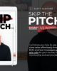Scott Oldford – Skip The Pitch 5 Day Workshop