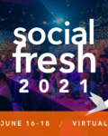 Social Fresh 2021 – Virtual Conference