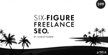 Charles Floate – The Six Figure Freelance SEO