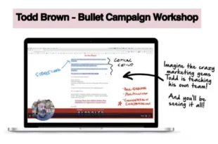 Todd Brown – Bullet Campaign Workshop